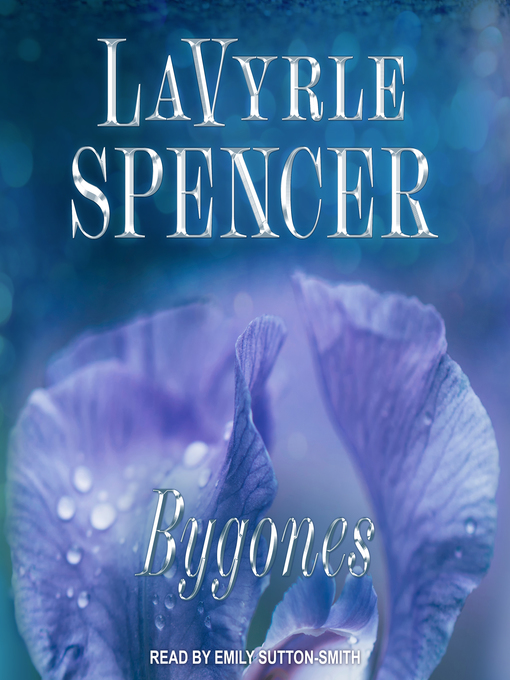 Title details for Bygones by LaVyrle Spencer - Wait list